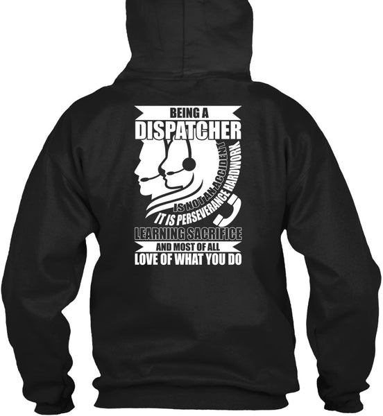 Being A Dispatcher Is Not An Accident T Shirt, I'm A Dispatcher T Shirt