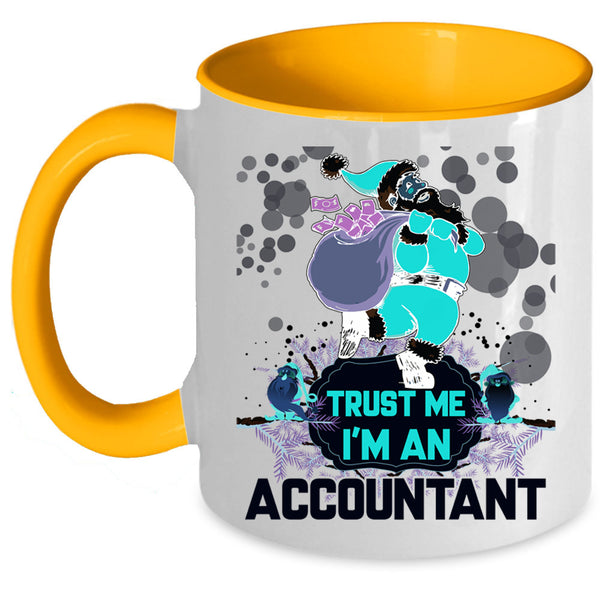 Funny Gift For Accountant Coffee Mug, I'm An Accountant Accent Mug