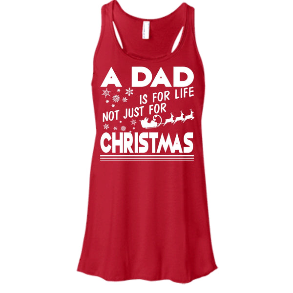 A Dad Is For Life Not For Christmas T Shirt, Coolest Dad T Shirt, Cool T Shirt