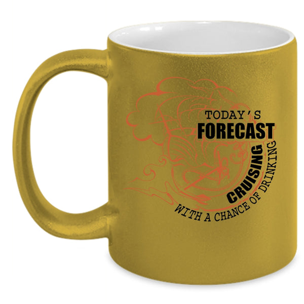 Chance Of Drinking Coffee Mug, Today's Forecast Cruising Accent Mug