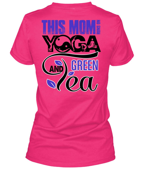This Mom Runs On Yoga T Shirt, I Love Mom T Shirt