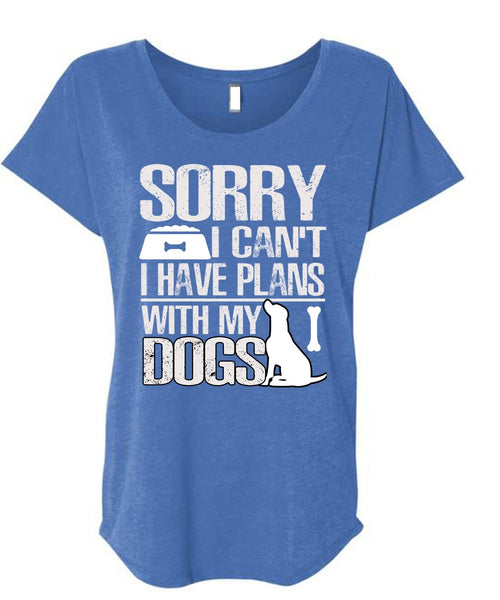I Have Plans With My Dogs T Shirt, My Favorite T Shirt, Cool Shirt (Ladies' Triblend Dolman Sleeve)