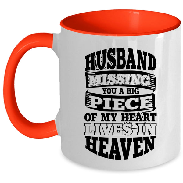 A Big Piece Of My Heart Lives In Heaven Coffee Mug, Husband Missing Accent Mug
