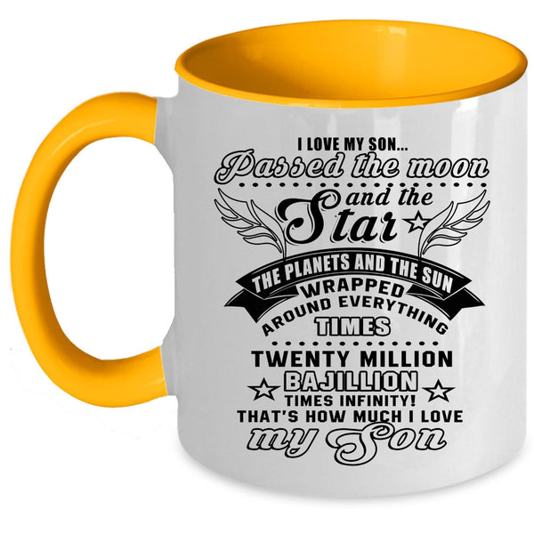 Cute Son Coffee Mug, I Love My Son Passed The Moon And the Star Accent Mug