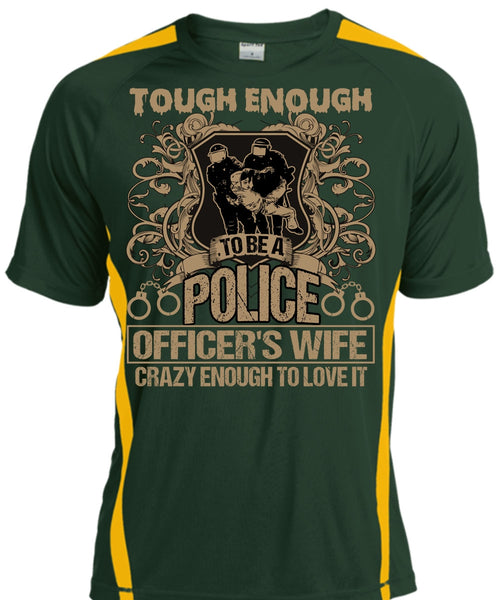 Police Officer's Wife T Shirt, Crazy Enough To Love It T Shirt, Cool Shirt