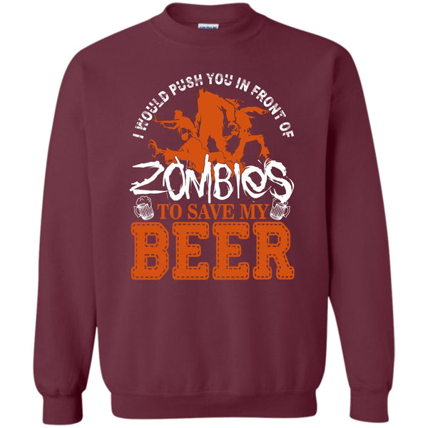 To Save My Beer T Shirt, I Love Drink Beer Sweatshirt