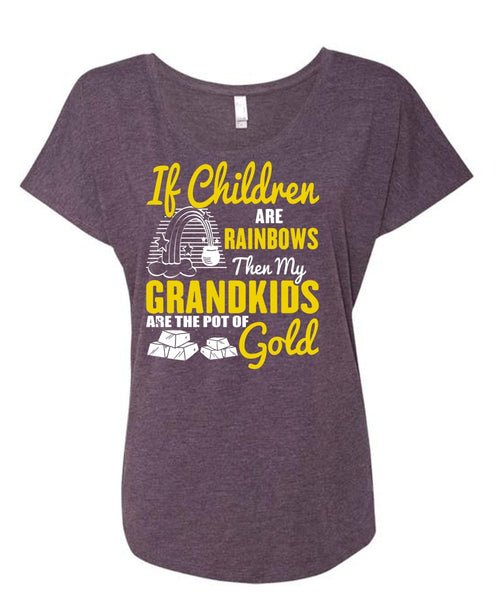 My Grandkids Are The Pot Of Gold T Shirt, Children Are Rainbows T Shirt, Cool Shirt (Ladies' Triblend Dolman Sleeve)