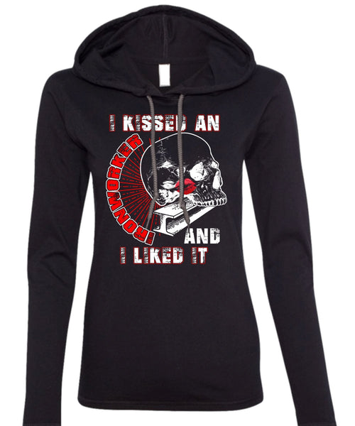 I Kissed An Ironworker T Shirt, I Liked It T Shirt (Anvil Ladies Ringspun Hooded)
