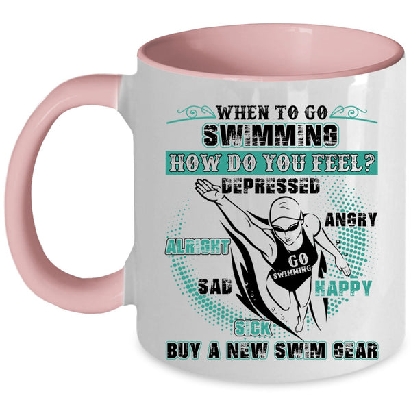 Funny Swim Coffee Mug, When To Go Swimming How Do You Feel Accent Mug