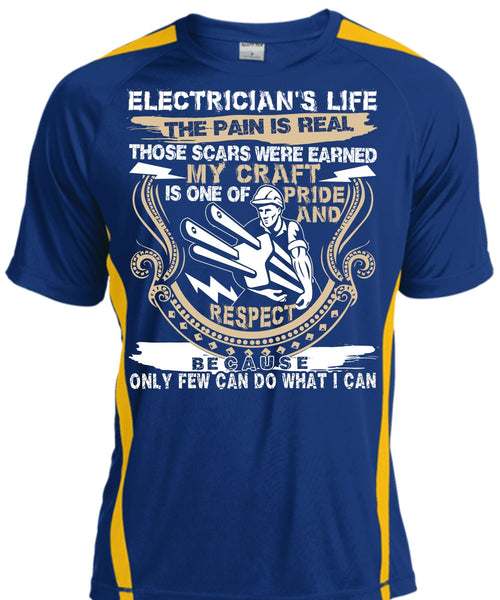 Electrician's Life The Pain Is Real T Shirt, Being An Electrician T Shirt, Cool Shirt