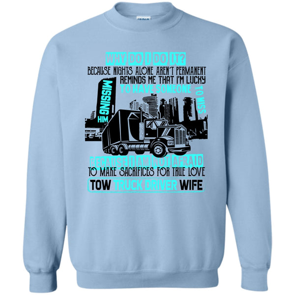 I'm A Trucker T Shirt, Tow Truck Driver Wife Sweatshirt