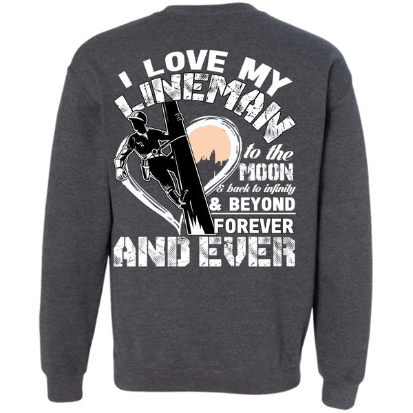 Moon And Back T Shirt, Being A Lineman Sweatshirt
