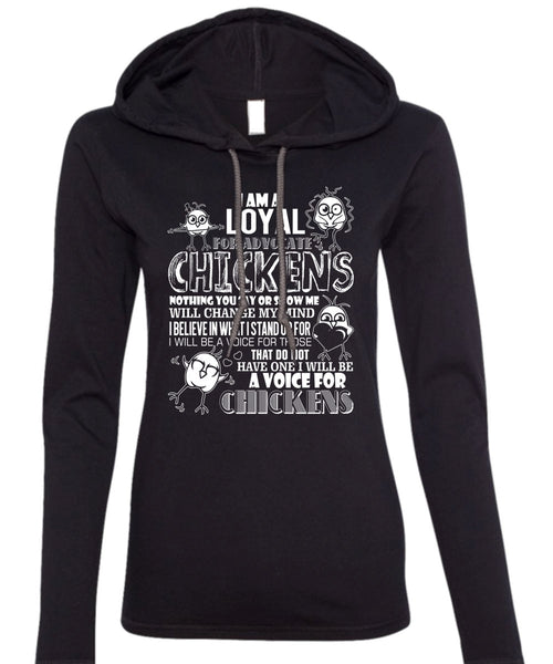I Am A Loyal For Advocate Chickens T Shirt, Being A Farmer T Shirt (Anvil Ladies Ringspun Hooded)