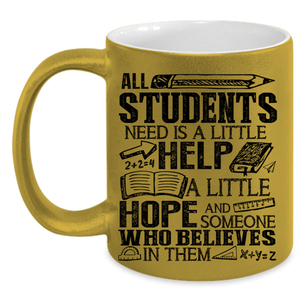 Cute Teacher Coffee Mug, All Students Need Is A Little Help Accent Mug