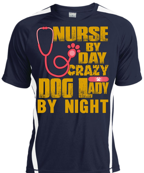 Nurse By Day T Shirt, Crazy Dog Lady By Night T Shirt, Cool Shirt