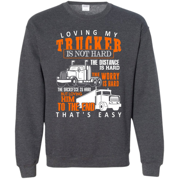 Gift For Trucker T Shirt, I'm A Trucker Sweatshirt