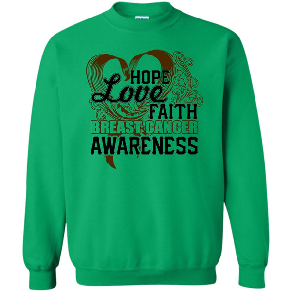 Cancer T Shirt, Hope Love Faith Sweatshirt