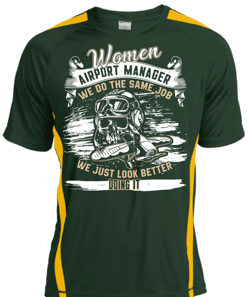 Women Aiport Manager T Shirt, We Do The Same Job T Shirt, Cool Shirt