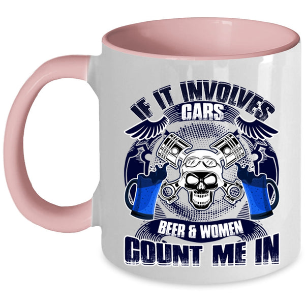 Gift For Female Mechanic Coffee Mug, If It Involves Cars Beer And Women Accent Mug