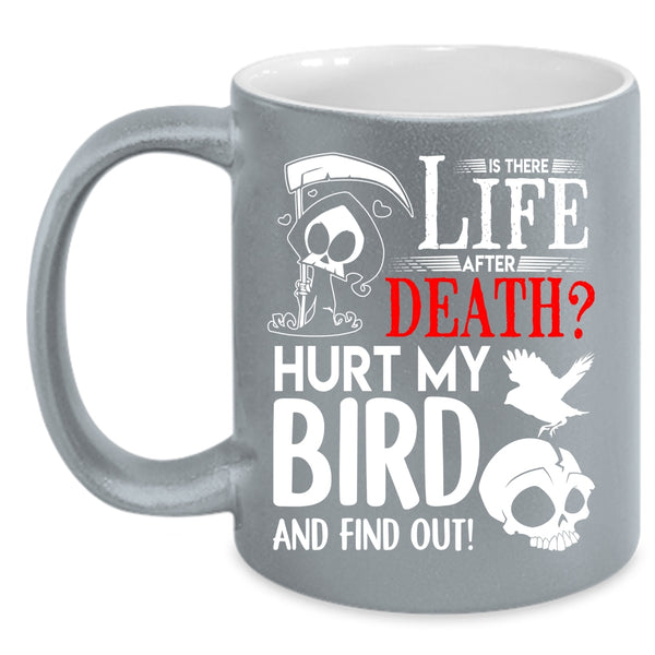 Don't Hurt My Bird Coffee Mug, I Love My Bird Coffee Cup