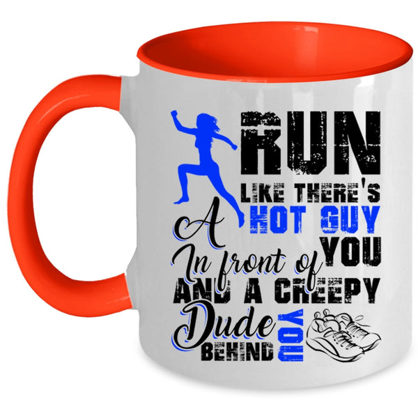 Best Gift For My Son Coffee Mug, Run Like There's A Hot Guy Accent Mug