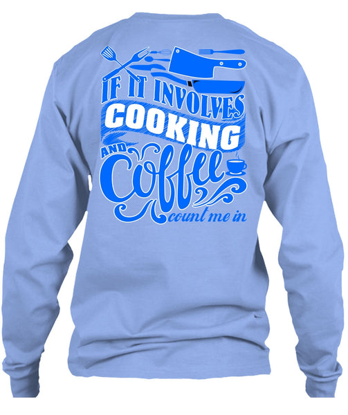 If It Involves Cooking T Shirt, I Love Chef T Shirt