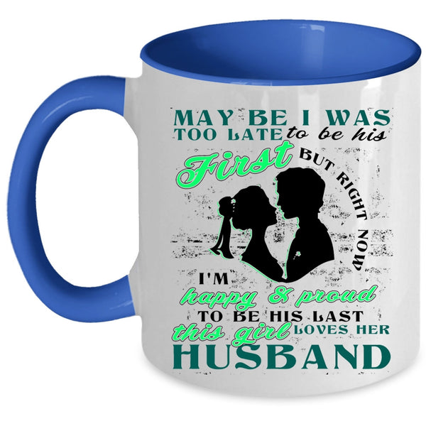 Cute Love Coffee Mug, This Girl Loves Her Husband Accent Mug