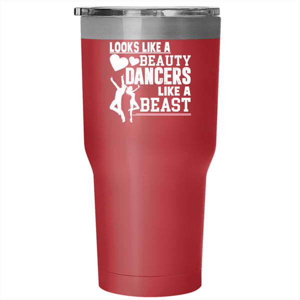 Looks Like A Beauty Tumbler 30 oz Stainless Steel, Cool Dancers Travel Mug