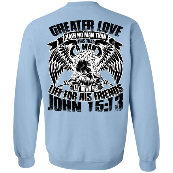 I Love Police T Shirt, Greater Love Hath No Man Sweatshirt