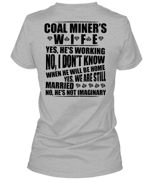 Coal Miner's Wife T Shirt, I Love Miner T Shirt