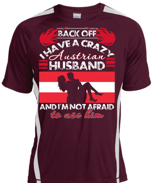 I Have A Crazy Austrian Husband T Shirt, Being A Husband T Shirt, Cool Shirt