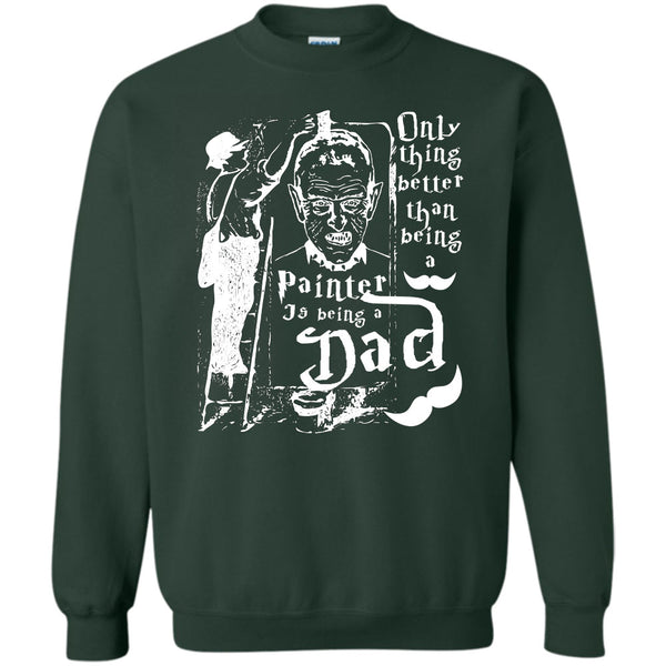 Being A Dad T Shirt, Coolest Painting Dad Sweatshirt