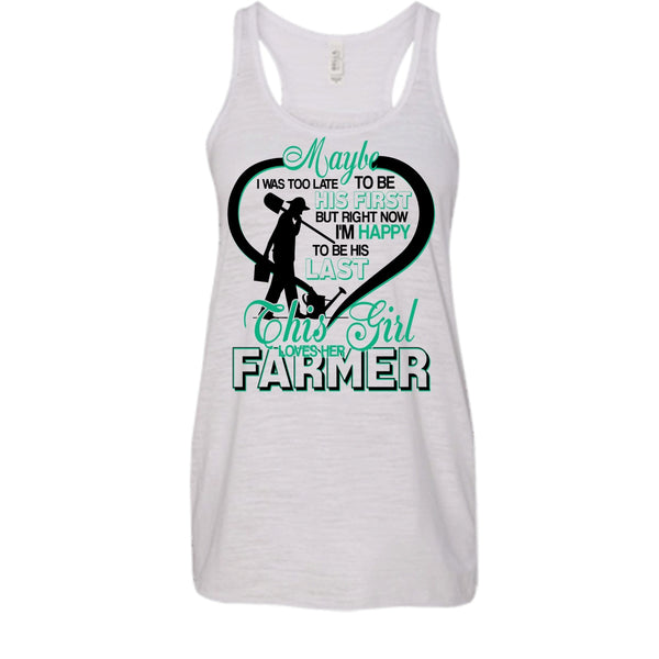 I'm Happy To Be His Last T Shirt, Coolest Farmer's Wife T Shirt, Awesome t-shirts