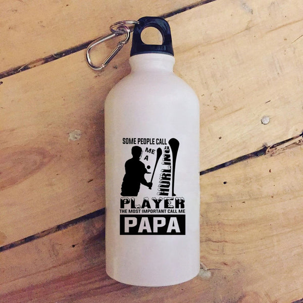 Some People Call Me A Hurling Player 20 oz Stainless Steel Bottle,The Most Important Call Me Papa Outdoor Sports Water Bottle