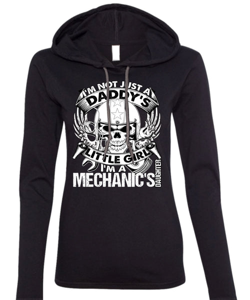 I'm A Mechanic's Daughter T Shirt, Daddy's Little Girl T Shirt (Anvil Ladies Ringspun Hooded)