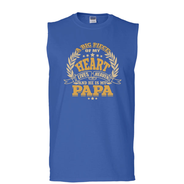A Big Piece Of My Heart T Shirt, He Is My Papa T Shirt, Cool T Shirt (Men's Cotton Sleeveless)