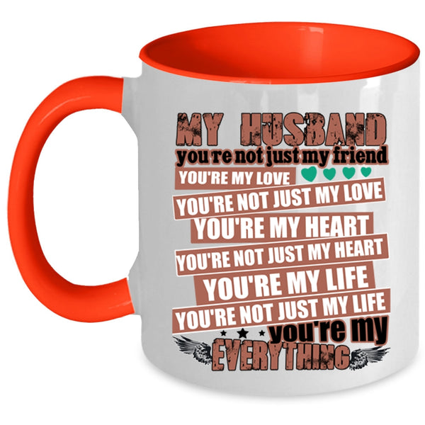 You're My Everything Coffee Mug, My Husband Accent Mug