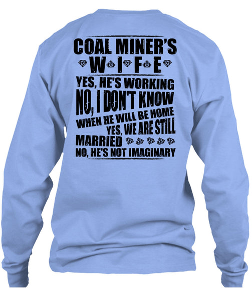 Coal Miner's Wife T Shirt, I Love Miner T Shirt