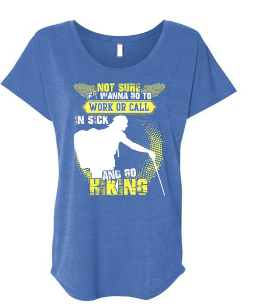 Go Hiking T Shirt, Being A Hiker T Shirt, Cool Shirt (Ladies' Triblend Dolman Sleeve)