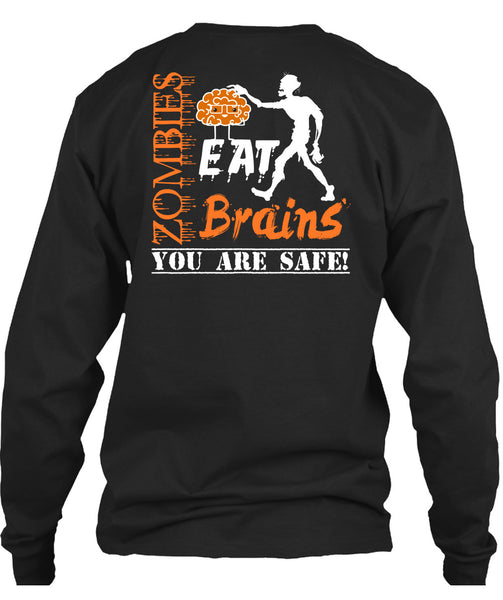 Zombies Eat Brains You Are Safe T Shirt, Wait For Halloween T Shirt