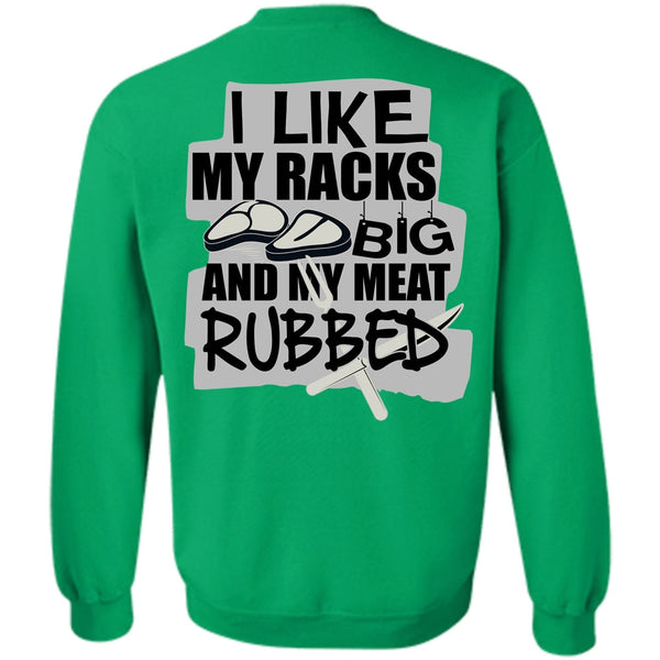 I Love Chef T Shirt, I Like My Racks Big Sweatshirt