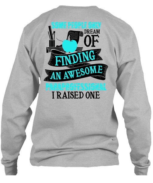 Finding An Awesome Paraprofessional T Shirt, I Love Paraprofessional T Shirt