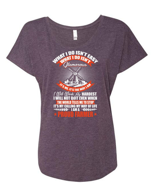 I Am A Proud Farmer T Shirt, My Way Of Life T Shirt, Cool Shirt (Ladies' Triblend Dolman Sleeve)