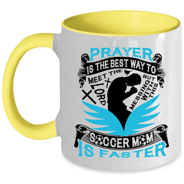 Cool Soccer Mom Coffee Mug, Don't Mess With This Soccer Mom Accent Mug