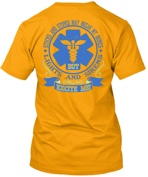 Lights And Sirens Excite Me T Shirt, I Love Nursing T Shirt