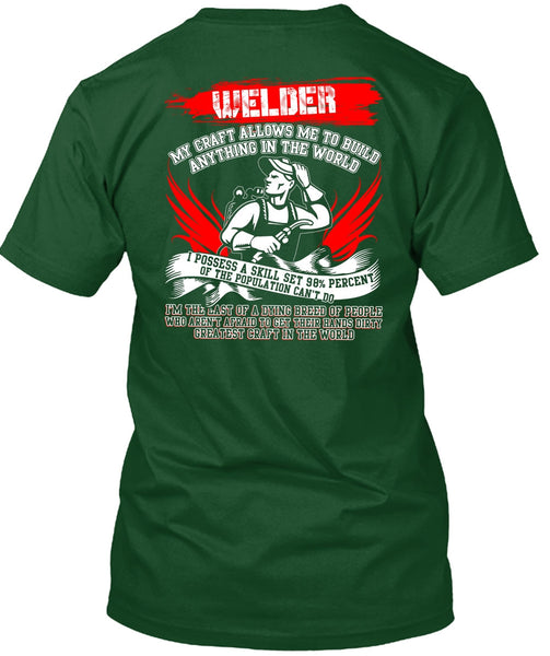 Welder My Craft Allows Me T Shirt, Greatest Craft In The World T Shirt