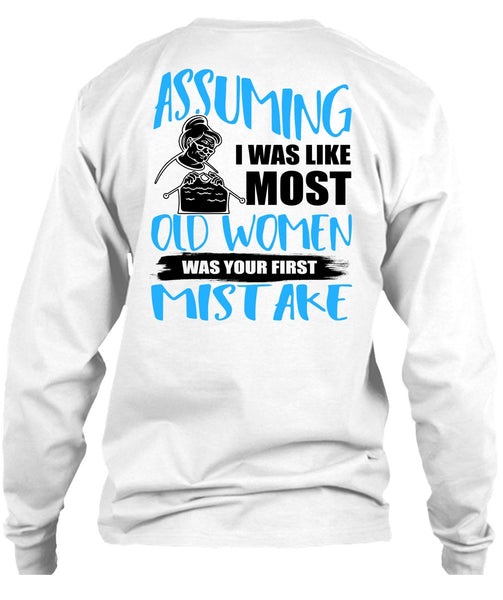 I Was Like Most Old Women T Shirt, I Love Knitting T Shirt
