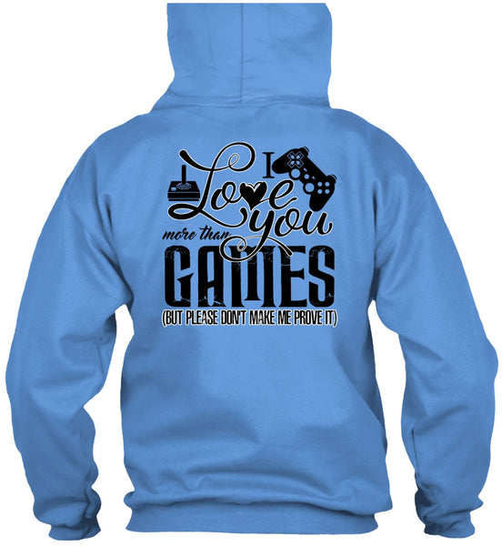 I Love You More Than Games T Shirt, I Love Gaming T Shirt