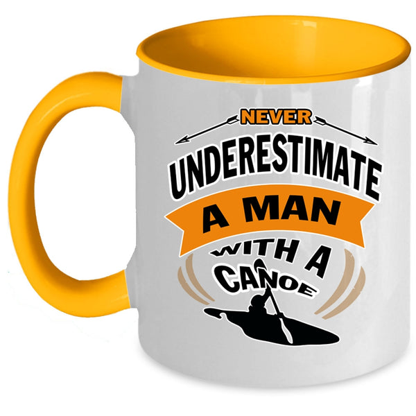 Funny Grandpa Coffee Mug, Never Underestimate A Man With A Canoe Accent Mug