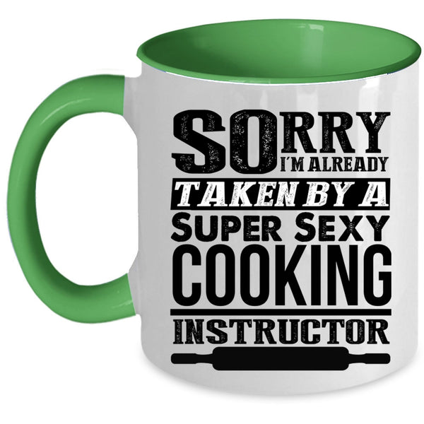 Cool Just Married Coffee Mug, I'm Already Taken By A Cooking Instructor Accent Mug